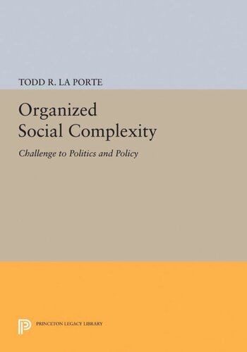 Organized Social Complexity: Challenge to Politics and Policy