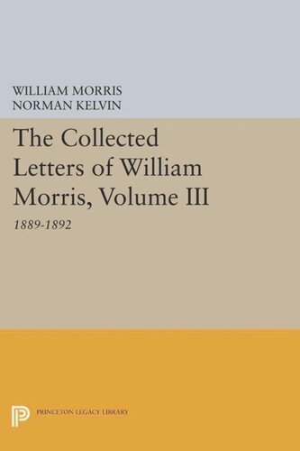 The Collected Letters of William Morris, Volume III: 1889-1892