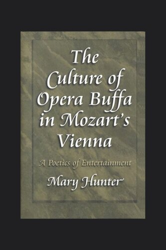 The Culture of Opera Buffa in Mozart's Vienna: A Poetics of Entertainment