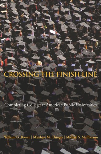 Crossing the Finish Line: Completing College at America's Public Universities
