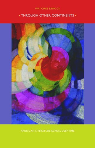 Through Other Continents: American Literature across Deep Time