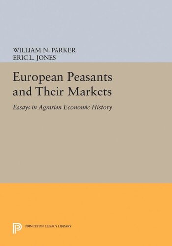 European Peasants and Their Markets: Essays in Agrarian Economic History