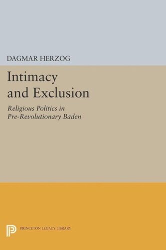 Intimacy and Exclusion: Religious Politics in Pre-Revolutionary Baden