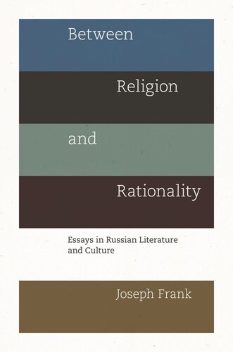 Between Religion and Rationality: Essays in Russian Literature and Culture