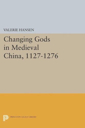 Changing Gods in Medieval China, 1127-1276