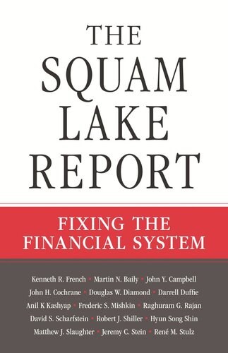 The Squam Lake Report: Fixing the Financial System