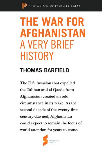 The War for Afghanistan: A Very Brief History: From Afghanistan: A Cultural and Political History
