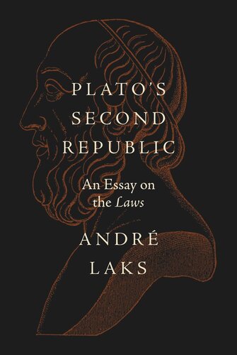 Plato's Second Republic: An Essay on the Laws