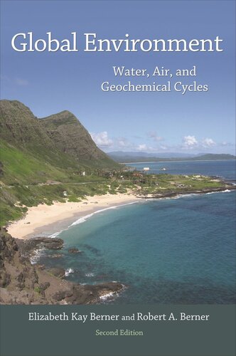 Global Environment: Water, Air, and Geochemical Cycles - Second Edition