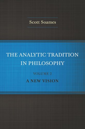 The Analytic Tradition in Philosophy, Volume 2: A New Vision