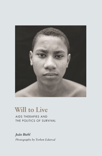 Will to Live: AIDS Therapies and the Politics of Survival