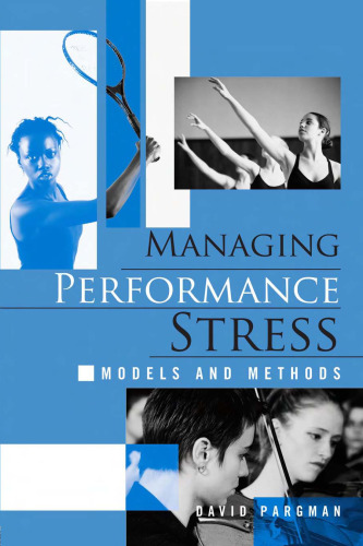 Managing Performance Stress: Models and Methods