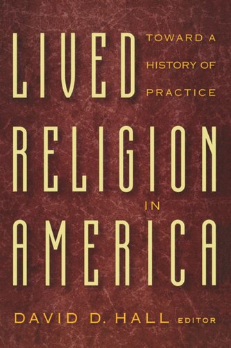 Lived Religion in America: Toward a History of Practice