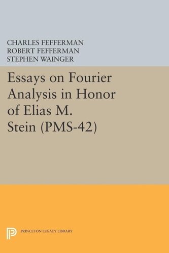 Essays on Fourier Analysis in Honor of Elias M. Stein (PMS-42)