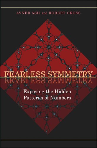 Fearless Symmetry: Exposing the Hidden Patterns of Numbers - New Edition