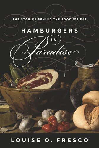 Hamburgers in Paradise: The Stories behind the Food We Eat