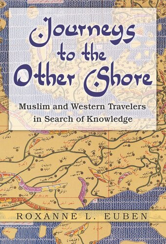 Journeys to the Other Shore: Muslim and Western Travelers in Search of Knowledge