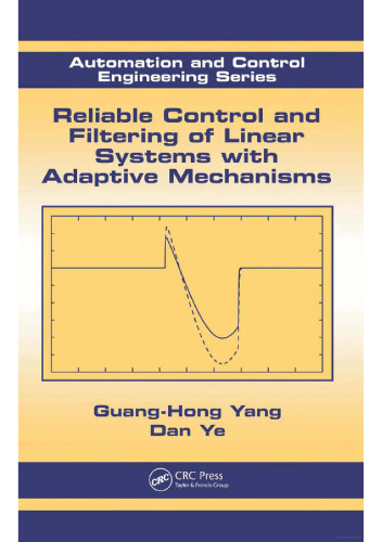 Reliable Control and Filtering of Linear Systems with Adaptive Mechanisms 