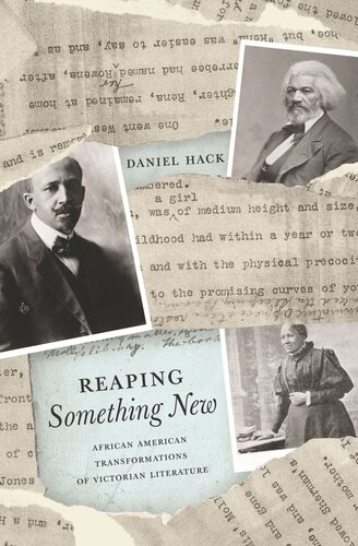 Reaping Something New: African American Transformations of Victorian Literature