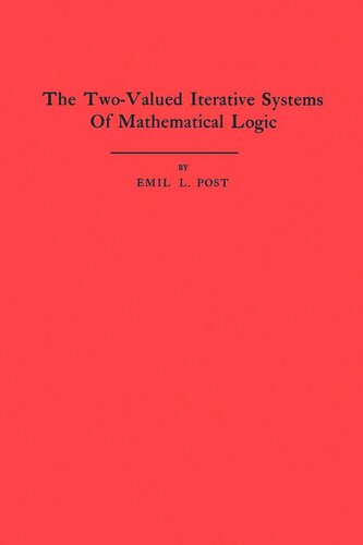 The Two-Valued Iterative Systems of Mathematical Logic. (AM-5), Volume 5