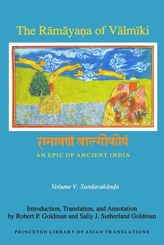 The Rāmāyaṇa of Vālmīki: An Epic of Ancient India, Volume V: Sundarakāṇḍa