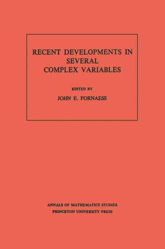 Recent Developments in Several Complex Variables. (AM-100), Volume 100