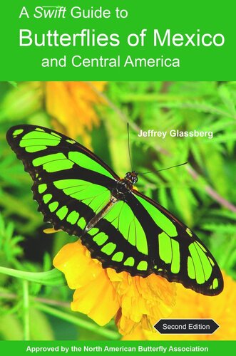 A Swift Guide to Butterflies of Mexico and Central America: Second Edition