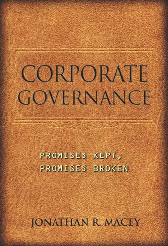 Corporate Governance: Promises Kept, Promises Broken