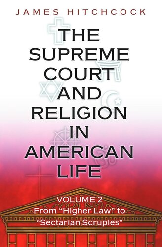 The Supreme Court and Religion in American Life, Vol. 2: From 