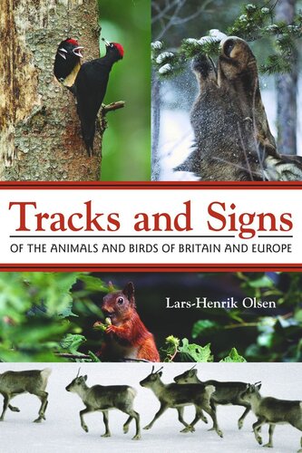 Tracks and Signs of the Animals and Birds of Britain and Europe