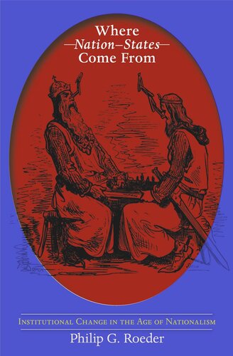 Where Nation-States Come From: Institutional Change in the Age of Nationalism