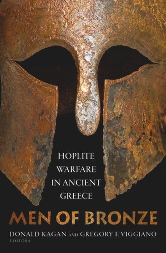 Men of Bronze: Hoplite Warfare in Ancient Greece