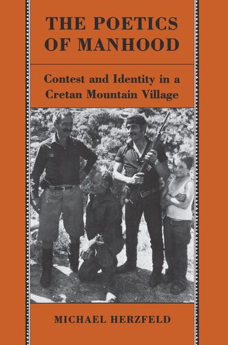 The Poetics of Manhood: Contest and Identity in a Cretan Mountain Village