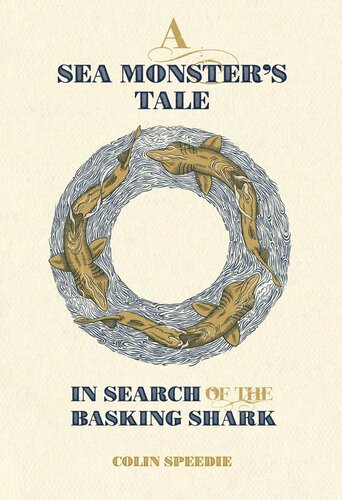 A Sea Monster's Tale: In Search of the Basking Shark