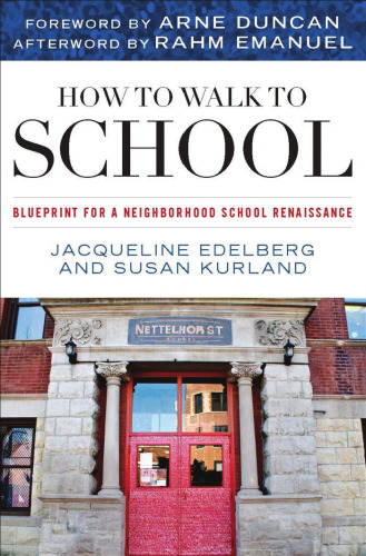 How to Walk to School: Blueprint for a Neighborhood Renaissance