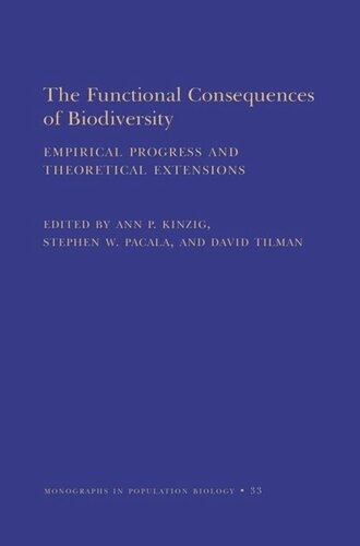 The Functional Consequences of Biodiversity: Empirical Progress and Theoretical Extensions (MPB-33)