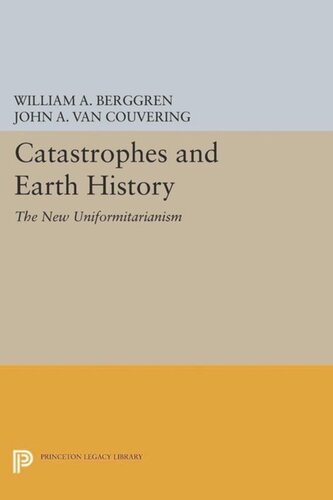 Catastrophes and Earth History: The New Uniformitarianism