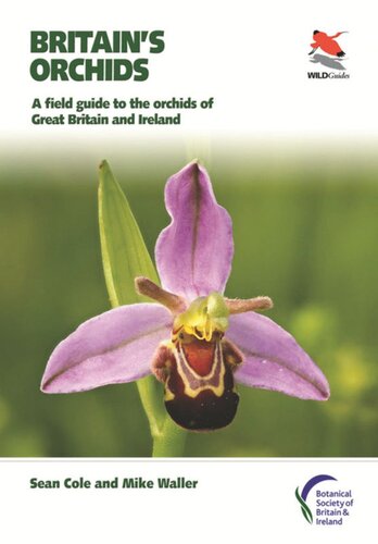 Britain's Orchids: A Field Guide to the Orchids of Great Britain and Ireland