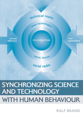 Synchronizing Science and Technology with Human Behaviour: The Co-Evolution of Sustainable Infrastructures