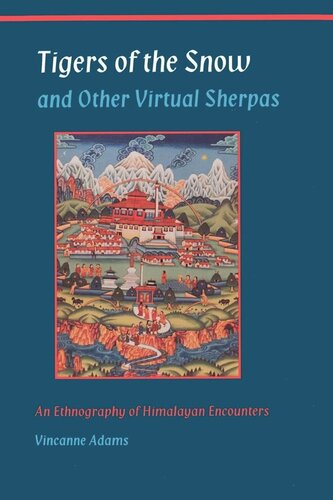 Tigers of the Snow and Other Virtual Sherpas: An Ethnography of Himalayan Encounters