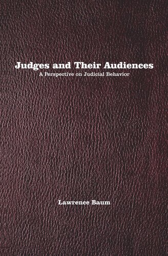 Judges and Their Audiences: A Perspective on Judicial Behavior