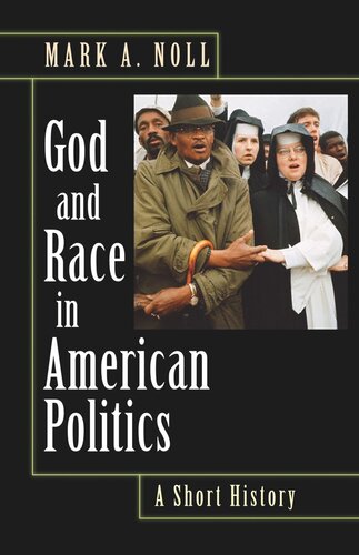 God and Race in American Politics: A Short History