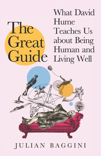 The Great Guide: What David Hume Can Teach Us about Being Human and Living Well