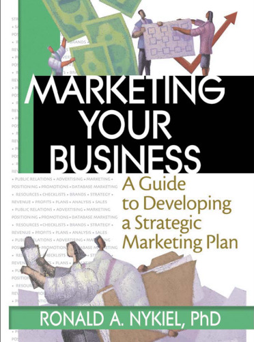 Marketing Your Business: A Guide to Developing a Strategic Marketing Plan