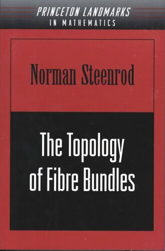 The Topology of Fibre Bundles. (PMS-14), Volume 14