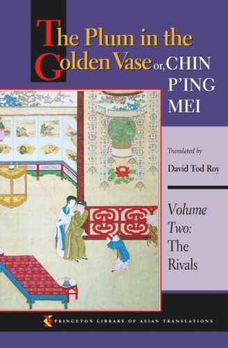 The Plum in the Golden Vase or, Chin P'ing Mei, Volume Two: The Rivals