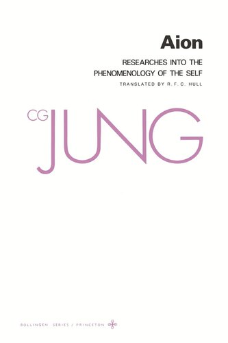 Collected Works of C.G. Jung. Volume 9/2 Collected Works of C. G. Jung, Volume 9 (Part 2): Aion: Researches into the Phenomenology of the Self