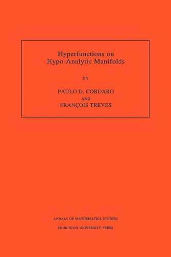 Hyperfunctions on Hypo-Analytic Manifolds (AM-136), Volume 136