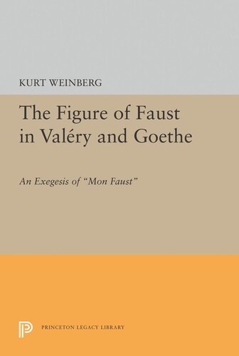 Figure of Faust in Valery and Goethe: An Exegesis of Mon Faust