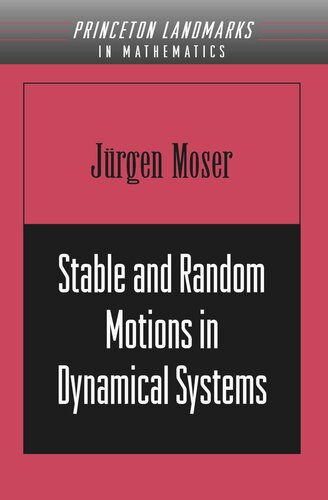 Stable and Random Motions in Dynamical Systems: With Special Emphasis on Celestial Mechanics (AM-77)